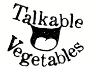 TALKABLE VEGETABLES トーカブル・ベジタブル